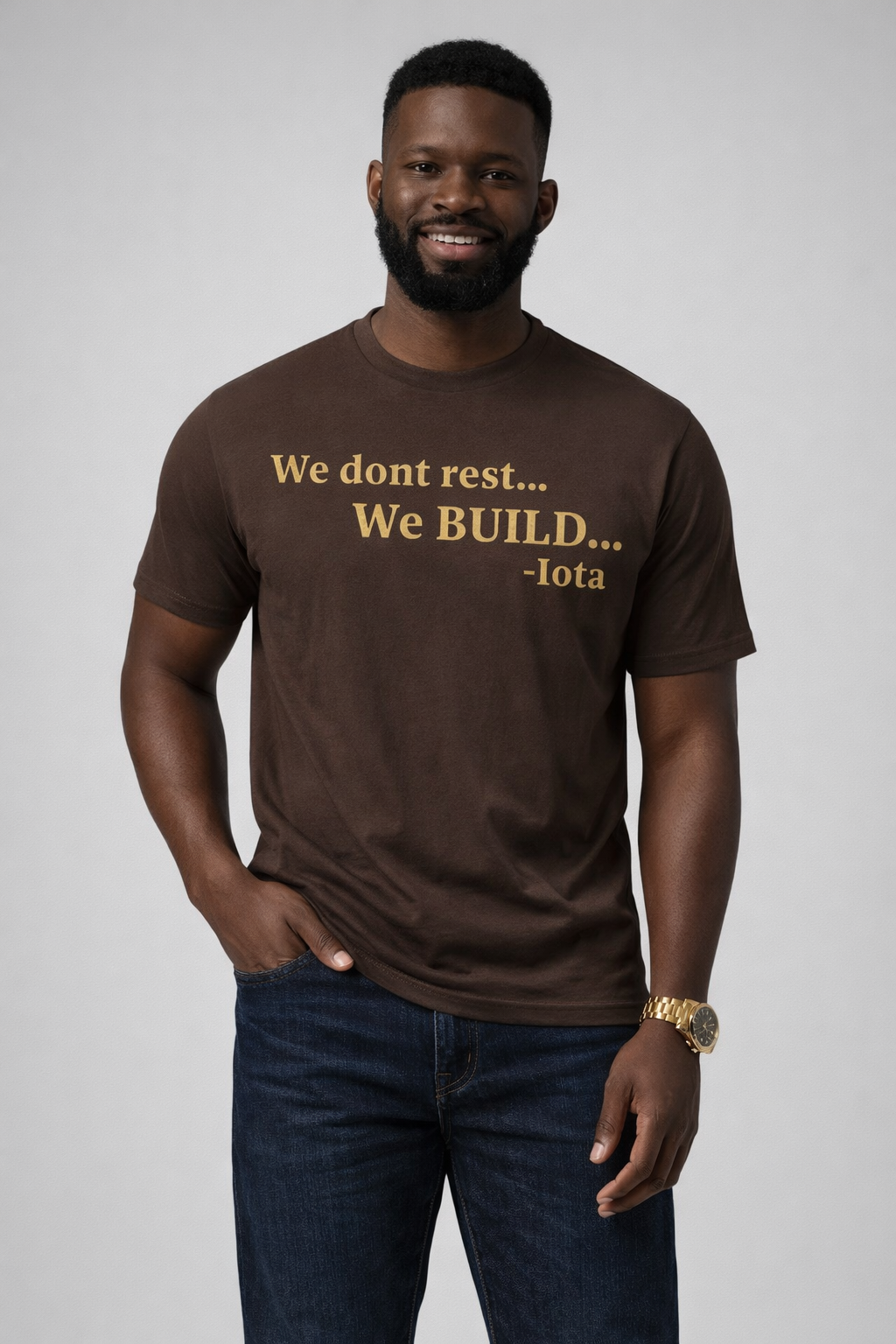 We dont rest...We BUILD... Iota t-shirt