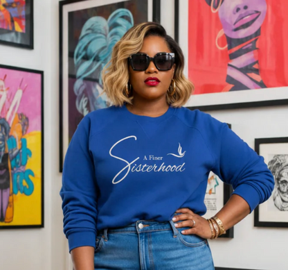 A Finer Sisterhood - Premium Embroidered Crew