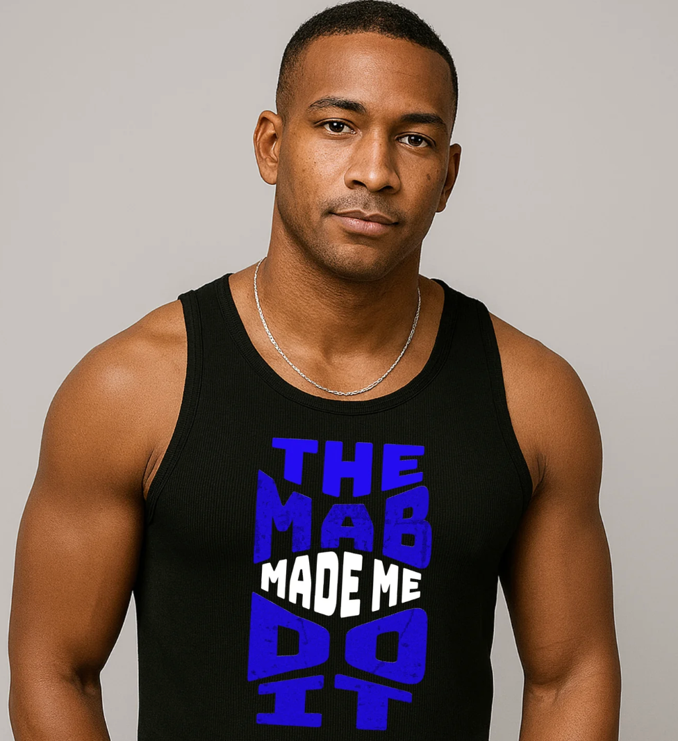 The MAB Made Me Do It Tank