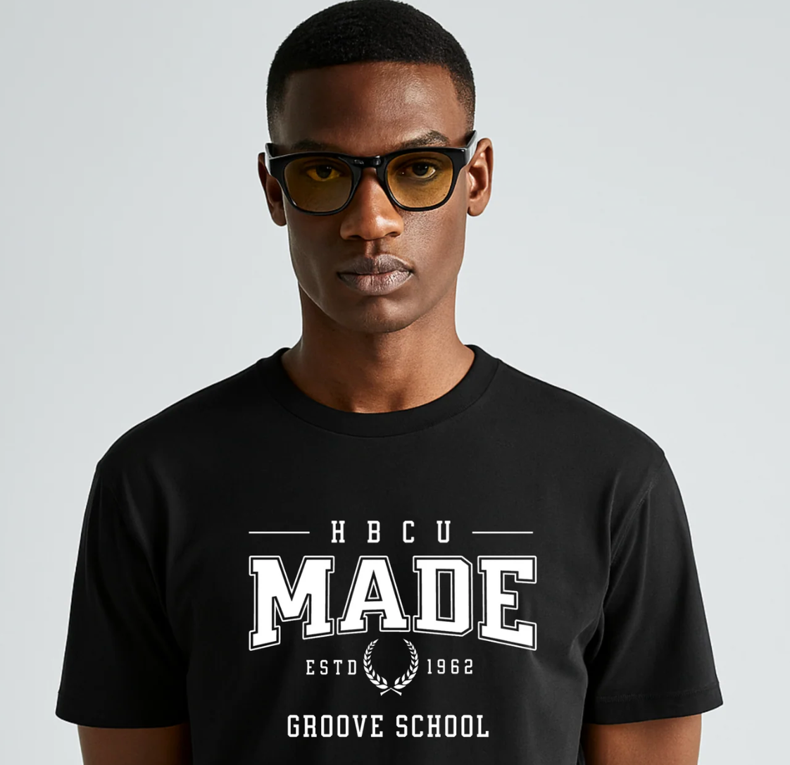 HBCU MADE - The Groove School Edition
