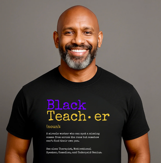 BLACK Teacher -Defined - Omega Man Edition