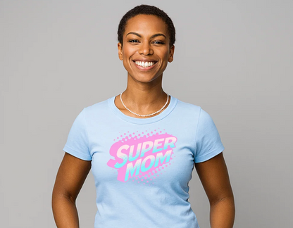 Super Mom - The Tee for J&J Moms Up The Hill