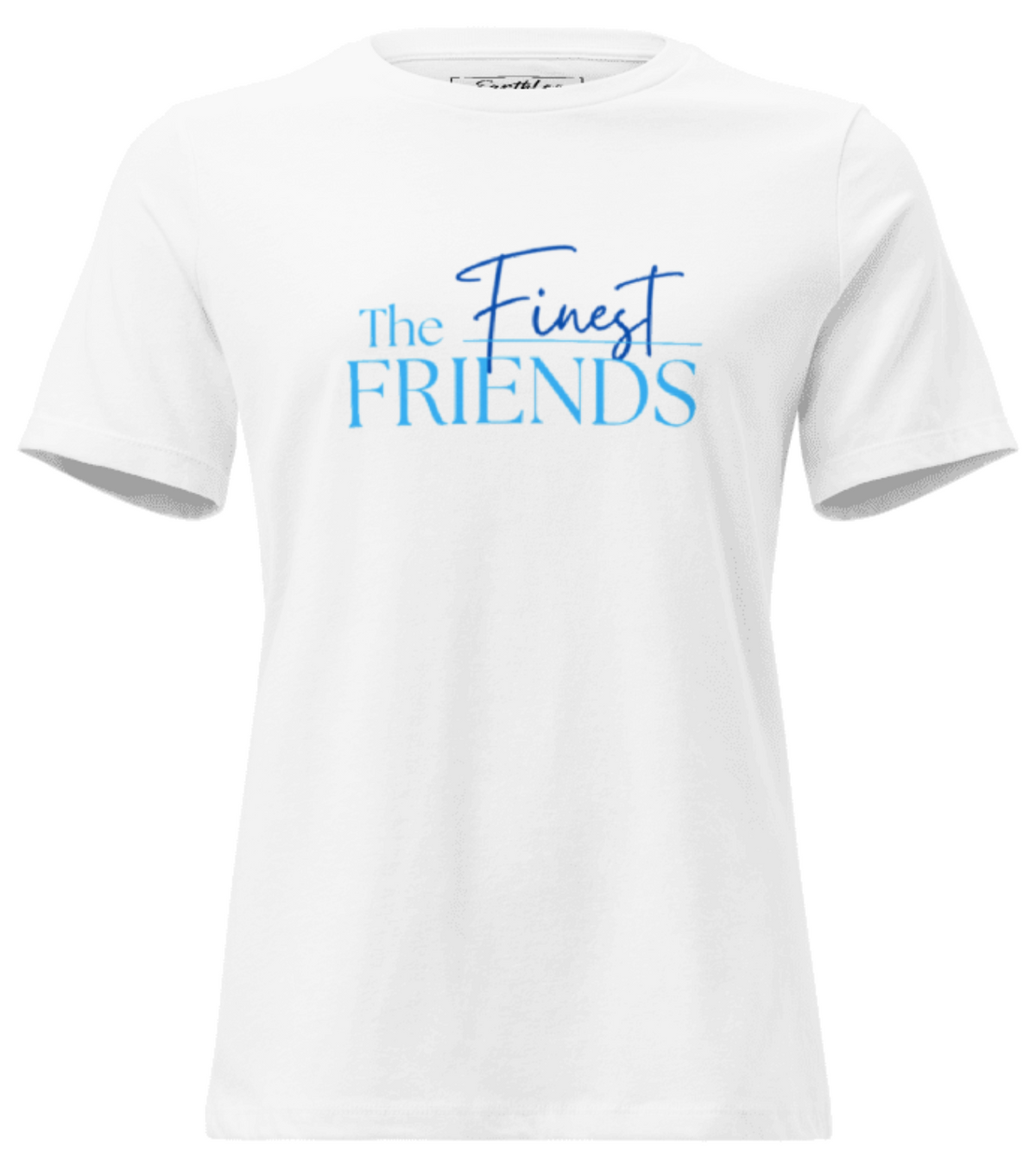 The FINEST Friends Tee — Clearance
